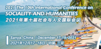 2021 The 10th International Conference on Sociality and Humanities (ICOSH 2021)