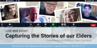 Capturing the Stories of Our Elders - From Hollywood to our Own Families