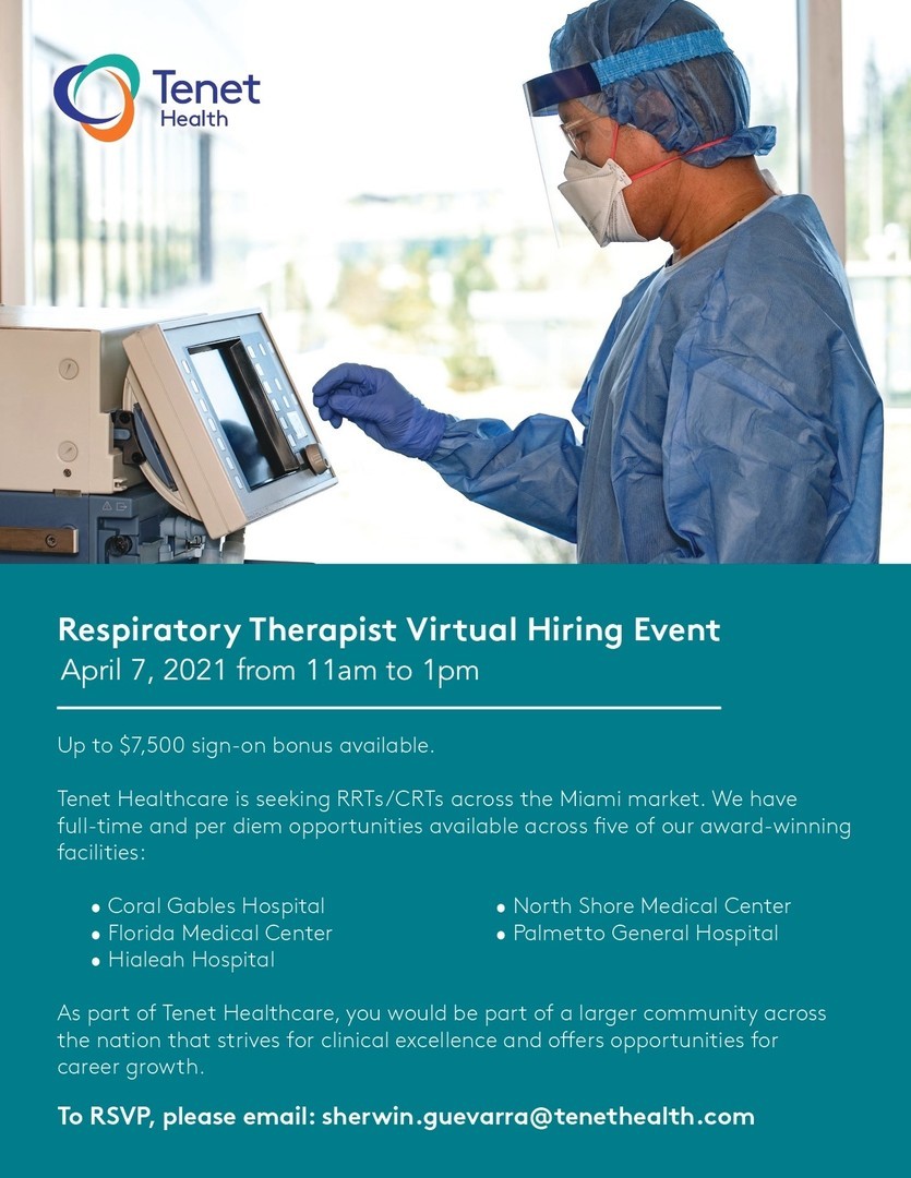 Respiratory Therapist Virtual Hiring Event on 4/7 - Up to $7.5K Sign-on Bonus | Tenet Healthcare, Miami, Florida, United States