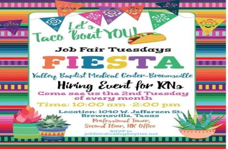 RN Hiring Event - Taco ‘Bout You! Tuesday  -  on 4/13 | Valley Baptist Medical Center Brownsville, Brownsville, Texas, United States