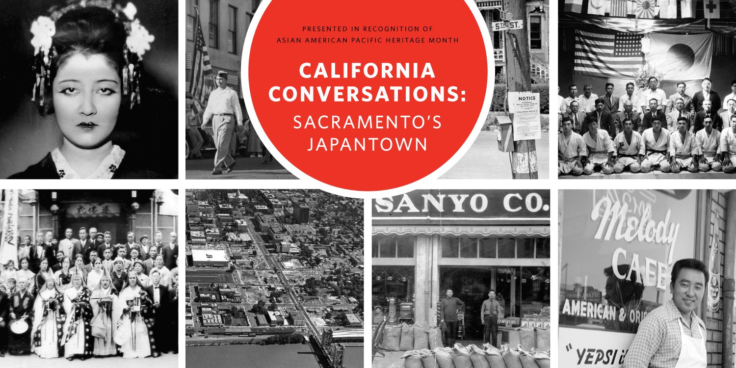 CA Conversations: Sacramento's Japantown, Virtual Event, United States