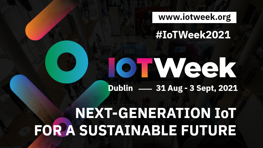 IoT Week 2021, Dublin, Ireland