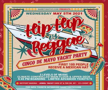 Hip Hop vs. Reggae NYC Cinco De Mayo Yacht Party, New York, United States
