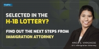 Selected In The H-1B Lottery? Find Out The Next Steps From Immigration Attorney