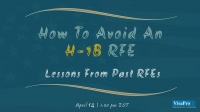 How To Avoid An H-1B RFE: Lessons From Past RFEs