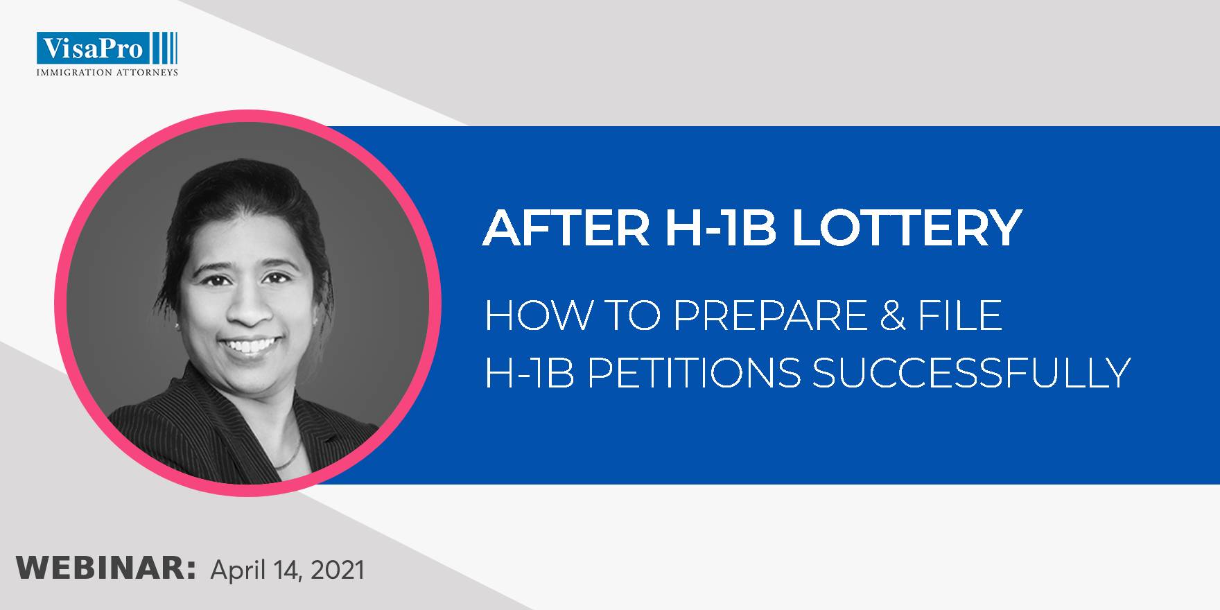 After H-1B Lottery: How To Prepare & File H-1B Cap Petitions Successfully, Bangalore, Karnataka, India