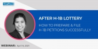 After H-1B Lottery: How To Prepare & File H-1B Cap Petitions Successfully