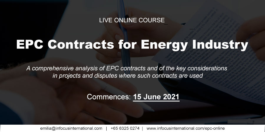 EPC Contracts for Energy Industry, Live Online Course, Central, Singapore