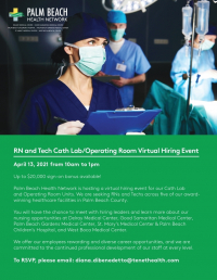RN and Tech Cath Lab/ OR Virtual Hiring Event on 4/13 | Palm Beach Health Network