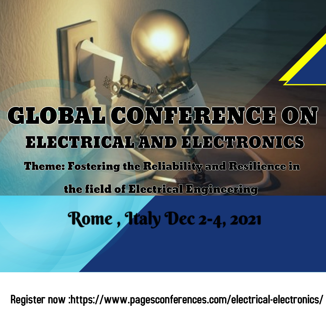 Global Conference on Electrical and Electronics, Rome, Italy,Lazio,Italy