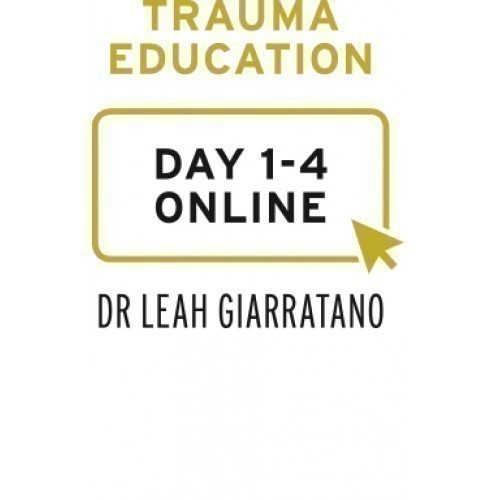 Practical trauma informed interventions with Dr Leah Giarratano: international online on-demand CPD - Billings, Online, United States