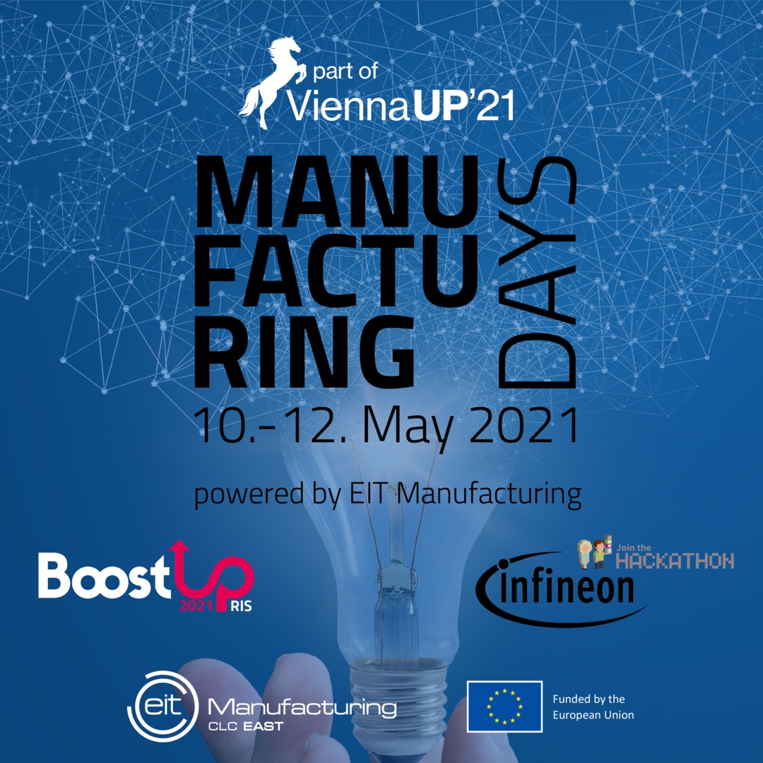 BoostUp! RIS x Manufacturing Days powered by EIT Manufacturing @ ViennaUP'21 | Virtual Event, Virtual, Austria