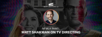 NewFilmmakers LA Panel | Matt Shakman (WandaVision) on TV Directing