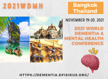 2021 World Dementia and Mental Health Conference, Bangkok, Thailand