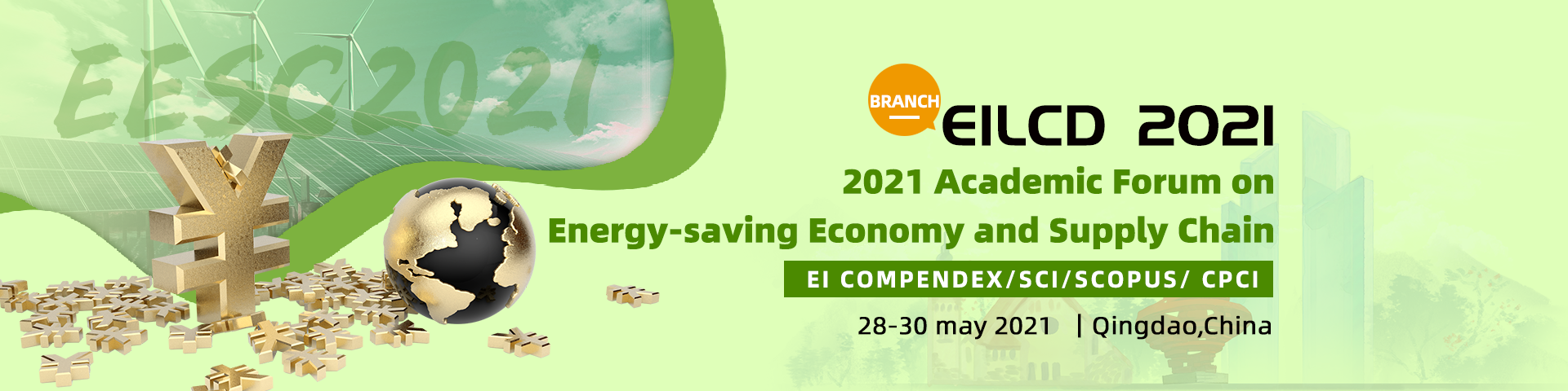2021 Academic Forum on Energy-saving Economy and Supply Chain（EESC2021）, Qingdao, Shandong, China