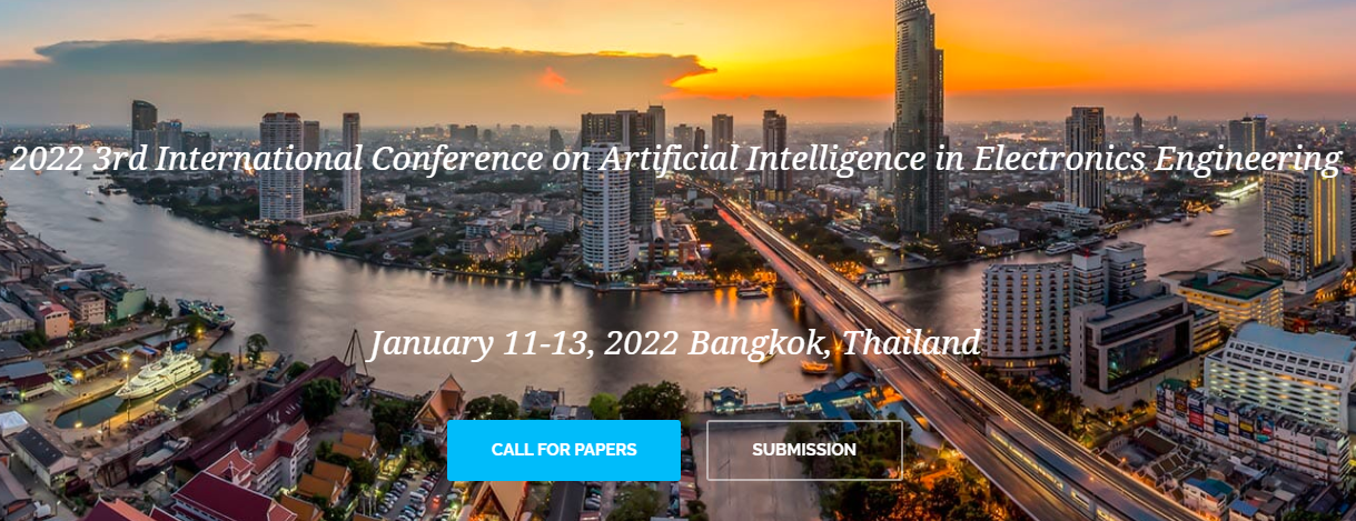 2022 3rd International Conference on Artificial Intelligence in Electronics Engineering (AIEE 2022), Bangkok, Thailand