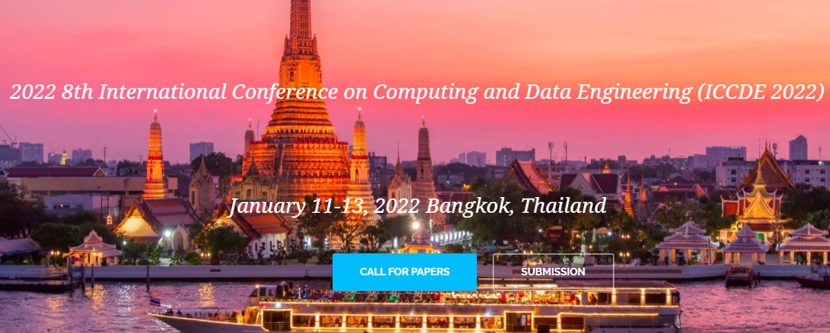 2022 8th International Conference on Computing and Data Engineering (ICCDE 2022), Bangkok, Thailand