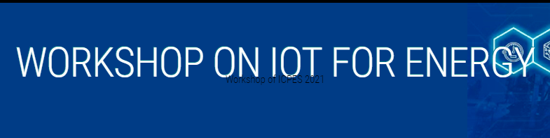 WORKSHOP ON IOT FOR ENERGY (WIOTE 2021), Shanghai, China