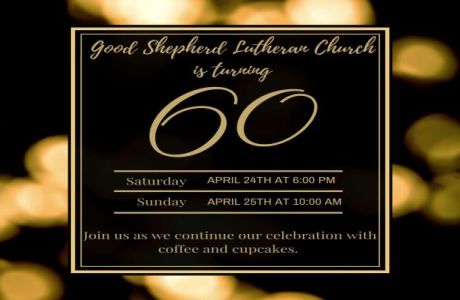 Good Shepherd Lutheran Church Celebrating 60 years of Mission and Ministry, Bismarck, North Dakota, United States