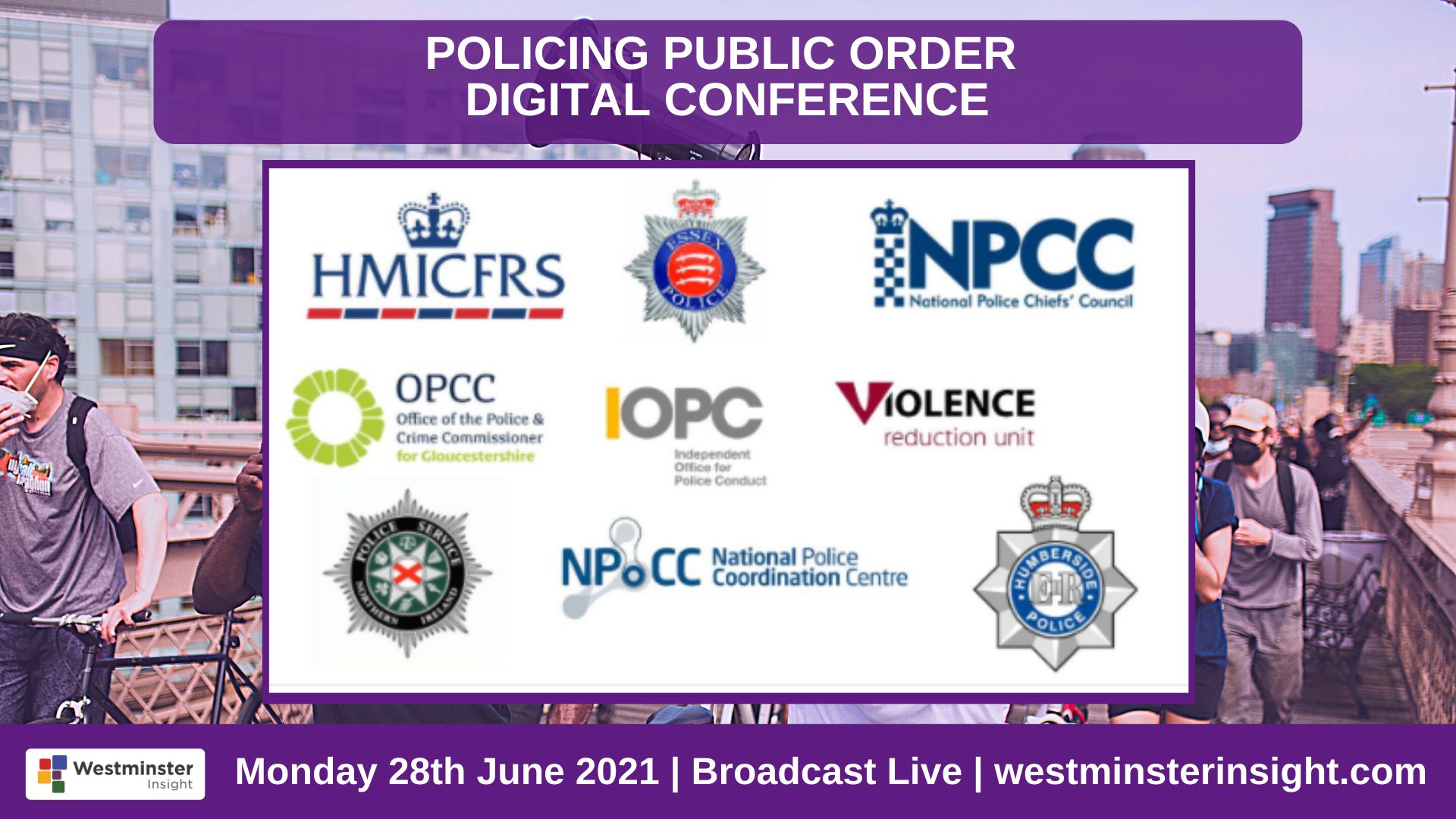 Policing Public Order Digital Conference, Online, United Kingdom