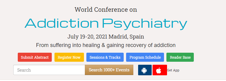 World Conference on  Addiction Psychiatry, 