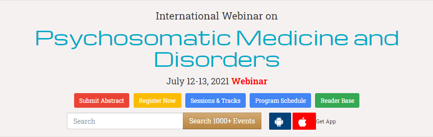 International Webinar on  Psychosomatic Medicine and Disorders, 