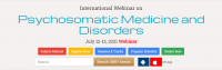 International Webinar on  Psychosomatic Medicine and Disorders