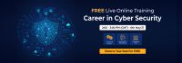 FREE Live Online Training - Career In Cyber Security