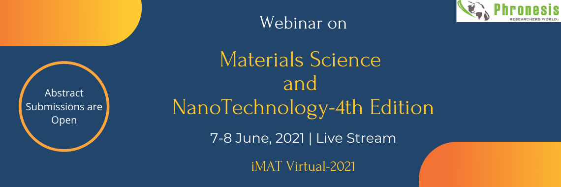 Webinar on Materials Science and Nanotechnology-4th Edition (iMAT Virtual-2021), Live Stream/ Online, Pennsylvania, United States