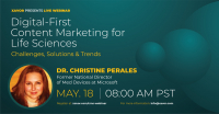 Digital-First Content Marketing for Life Sciences
