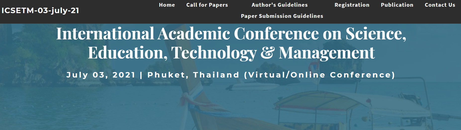 International Academic Conference on Science, Education, Technology & Management, Phuket, Thailand,Phuket,Thailand