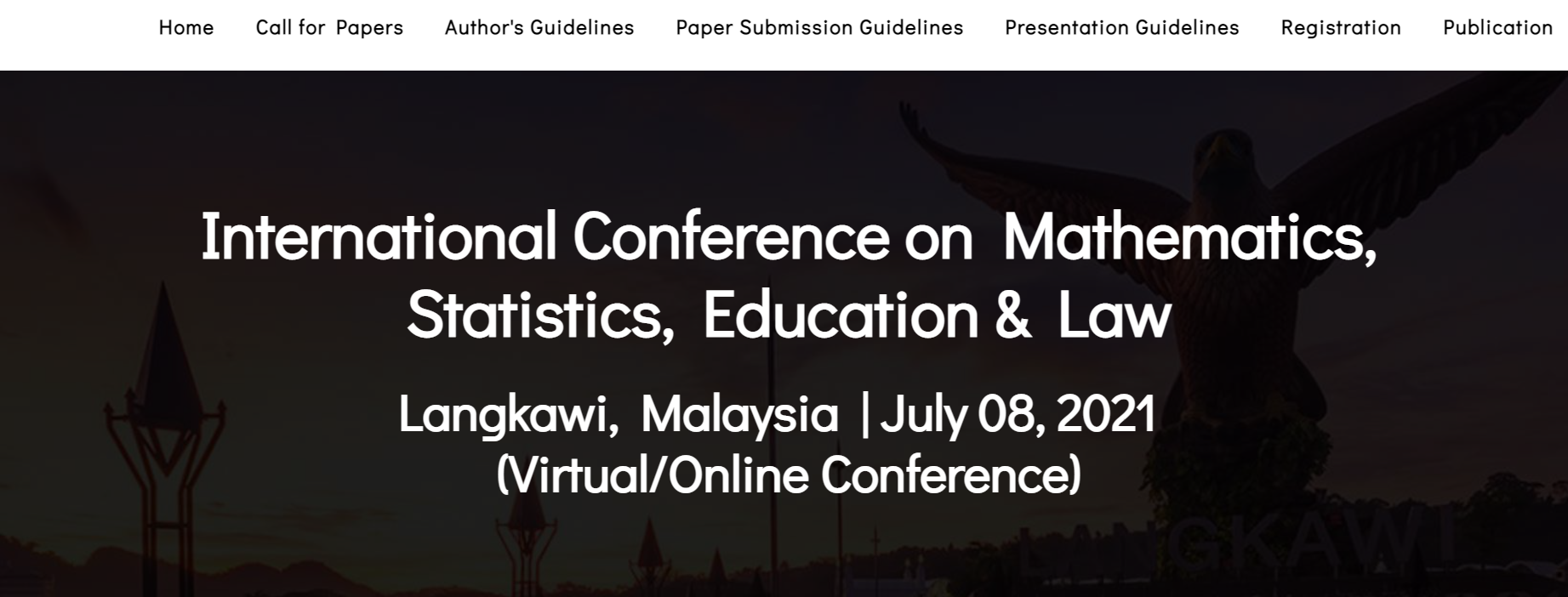 International Conference on Mathematics, Statistics, Education & Law, Langkawi, Malaysia, Malaysia