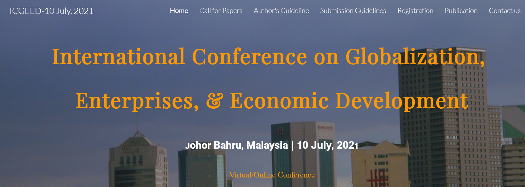 International Conference on Globalization, Enterprises, & Economic Development, Johor Bahru, Malaysia,Johor,Malaysia