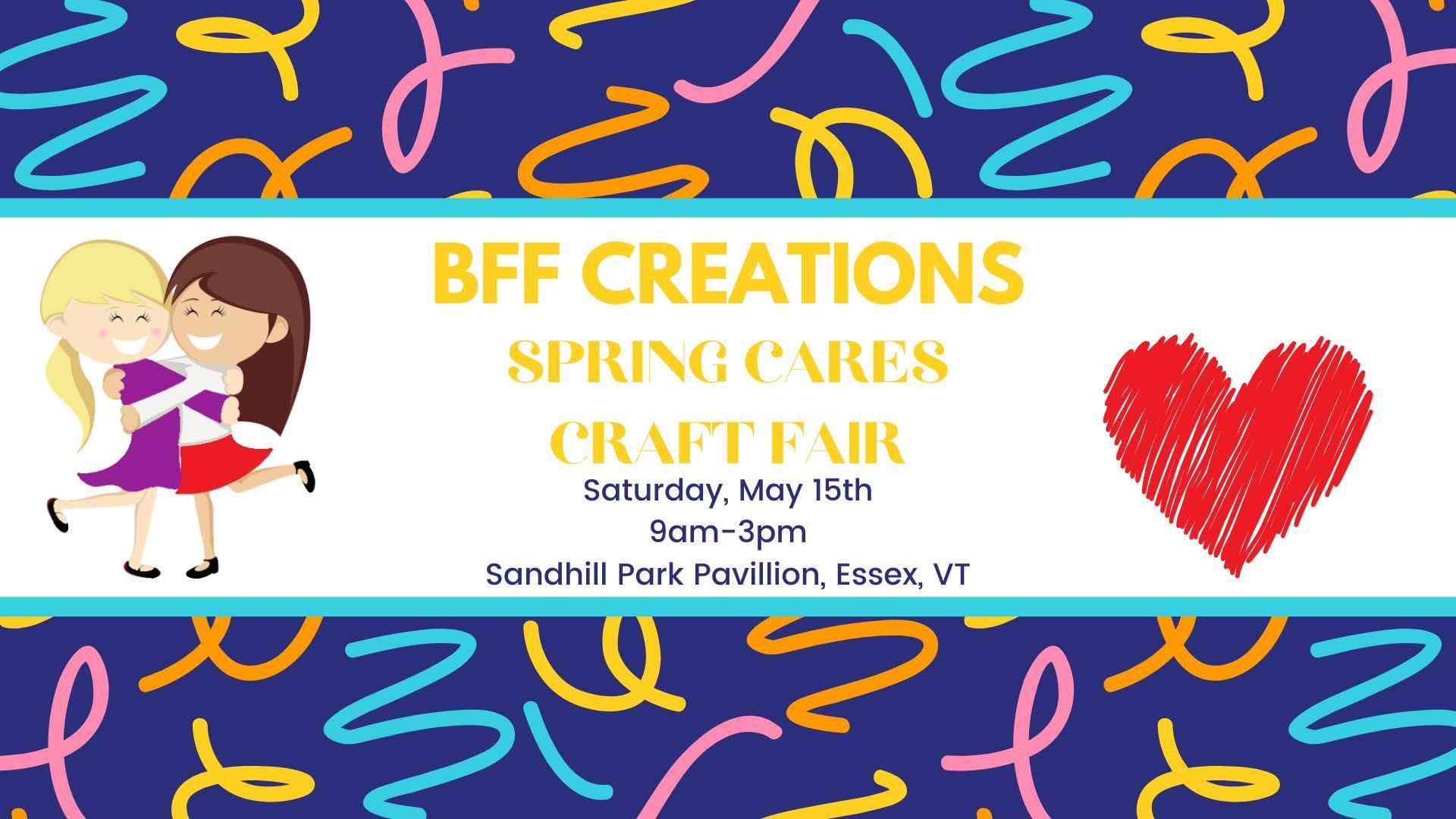 BFF Creations Spring Cares Craft Fair, Essex, Vermont, United States