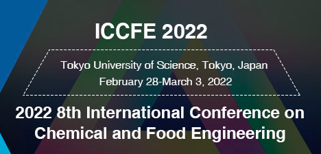 2022 8th International Conference on Chemical and Food Engineering (ICCFE 2022), Tokyo, Japan