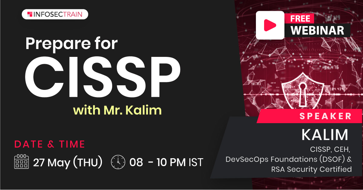 Free Live Webinar - Prepare for CISSP with Mr. Kalim, Central Delhi, Delhi, India