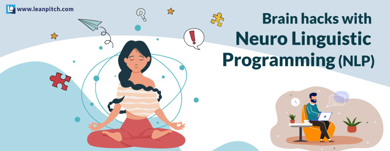 Crash Course: Brain Hacks using Neuro Linguistic Programming (NLP), Bangalore, Karnataka, India