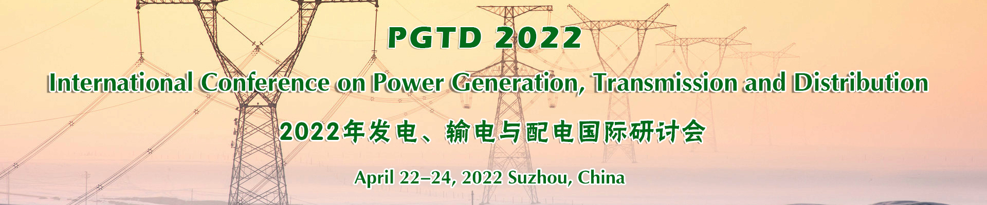 Int'l Conference on Power Generation, Transmission and Distribution (PGTD 2022), Suzhou, Jiangsu, China