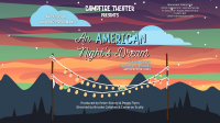 An American Night's Dream, Colorado Springs, Fridays and Saturdays 7/9-8/28
