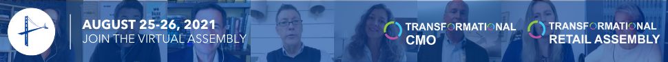 Transformational CMO and Retail Virtual Assembly - August 2021, Virtual, United States