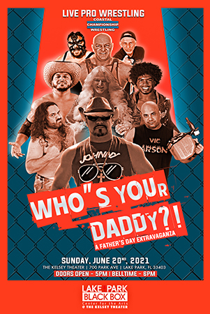 CCW PRESENTS: A FATHER'S DAY EXTRAVAGANZA WHO'S YOUR DADDY?, Palm Beach, Florida, United States