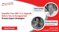 Expedite Your EBS 12.2 Upgrade Before You’re Desupported: Proven Expert Strategies
