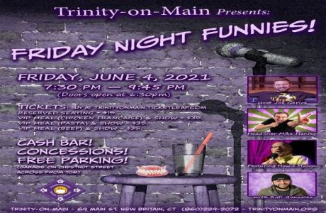 Friday Night Funnies@Trinity On Main, New Britain, Connecticut, United States