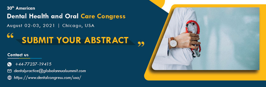 30th World Conference on American Dental Health and Oral Care Congress, Chicago, Illinois, United States