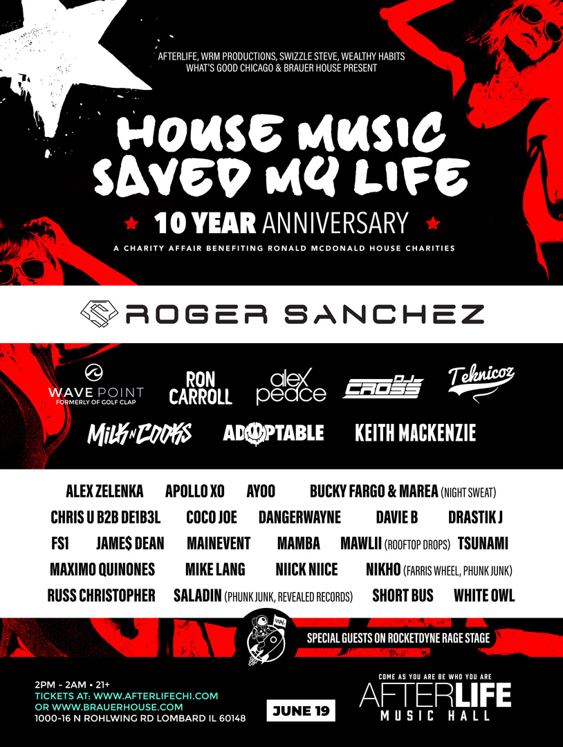 House Music Saved My Life 10 Year Anniversary W/ Roger Sanchez, Lombard, Illinois, United States