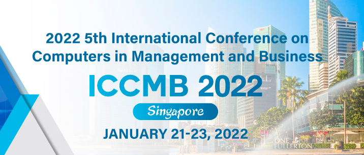 2022 5th International Conference on Computers in Management and Business (ICCMB 2022), Singapore