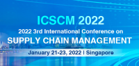 2022 3rd International Conference on Supply Chain Management (ICSCM 2022)