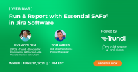 [ WEBINAR ] Run & Report with Essential SAFe® in Jira Software