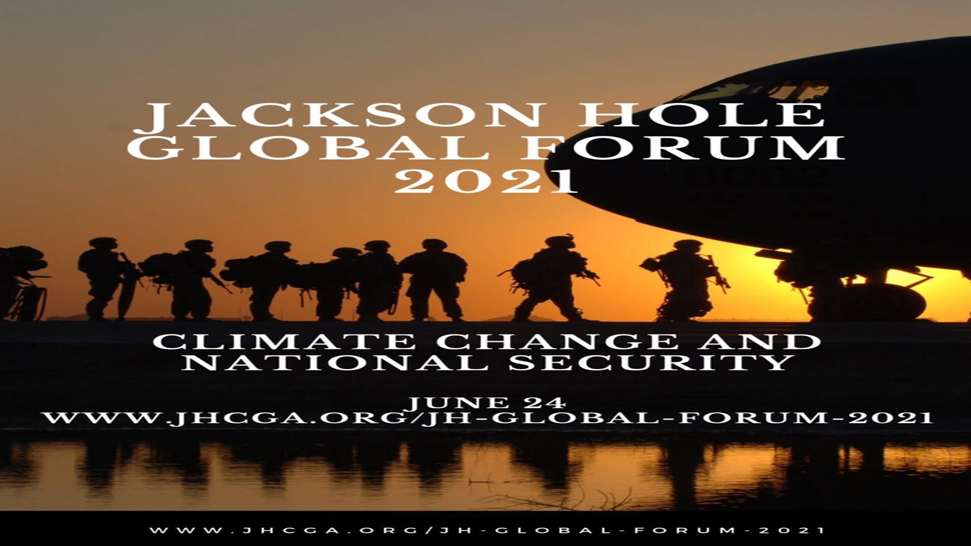 Jackson Hole Global Forum: Climate Change and National Security, Online, United States