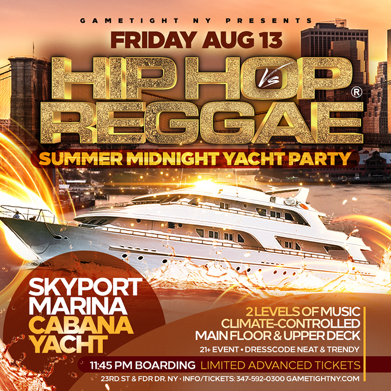 NYC Hip Hop vs Reggae® Midnight Cruise Skyport Marina Cabana Yacht, New York, United States